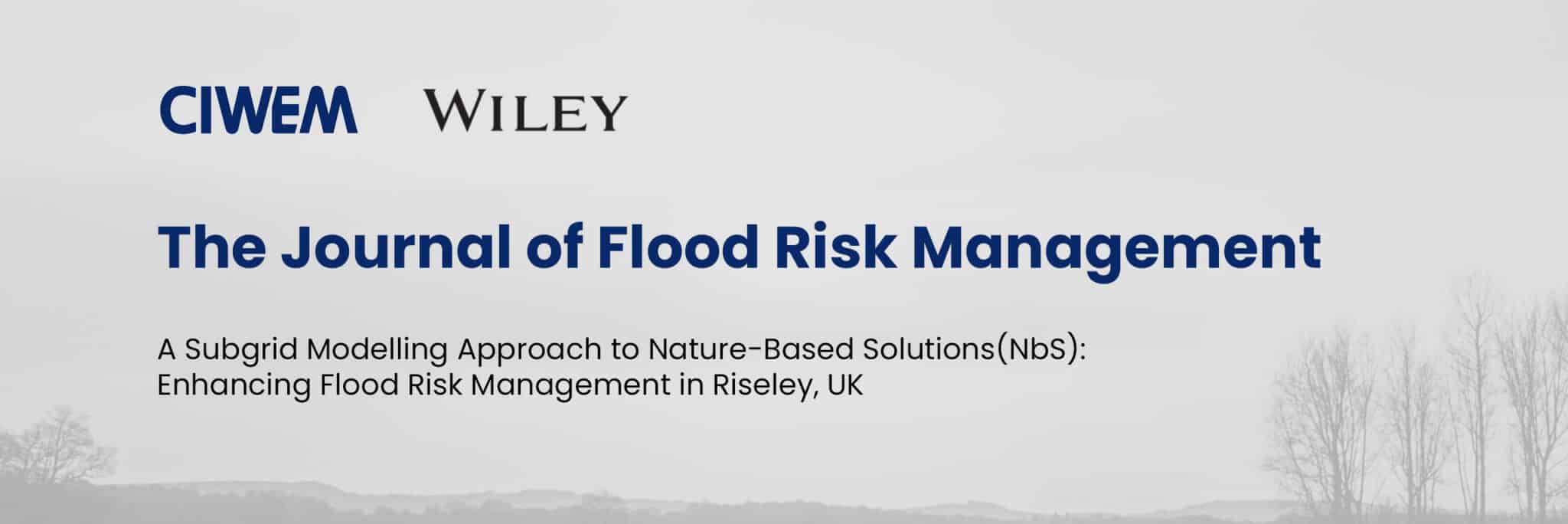 Journal of Flood Risk Management publication cover featuring research on nature-based solutions for flood risk management in Riseley, UK.